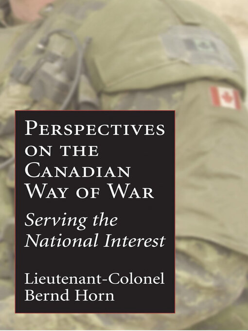 Title details for Perspectives on the Canadian Way of War by Bernd Horn - Available